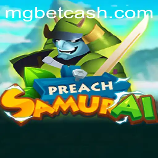 Explorando o Mundo de PreachSamurai: Um Jogo Revolucionário em Parceria com MGbet.cc